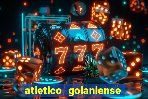 atletico goianiense ao vivo